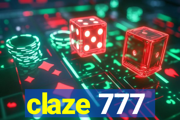 claze 777